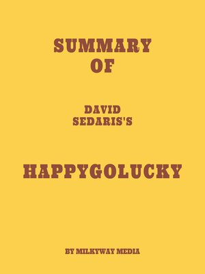 cover image of Summary of David Sedaris's HappyGoLucky